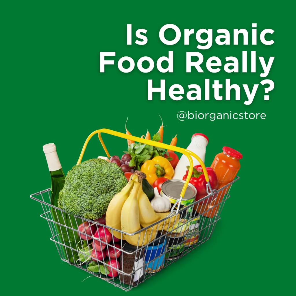 Is Organic Food Really Healthy?